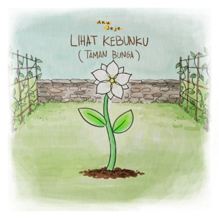 Lihat Kebunku (Taman Bunga) - Aku Jeje